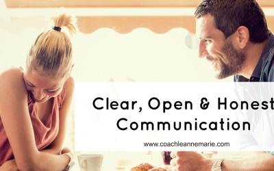 Clear, Open & Honest Communication